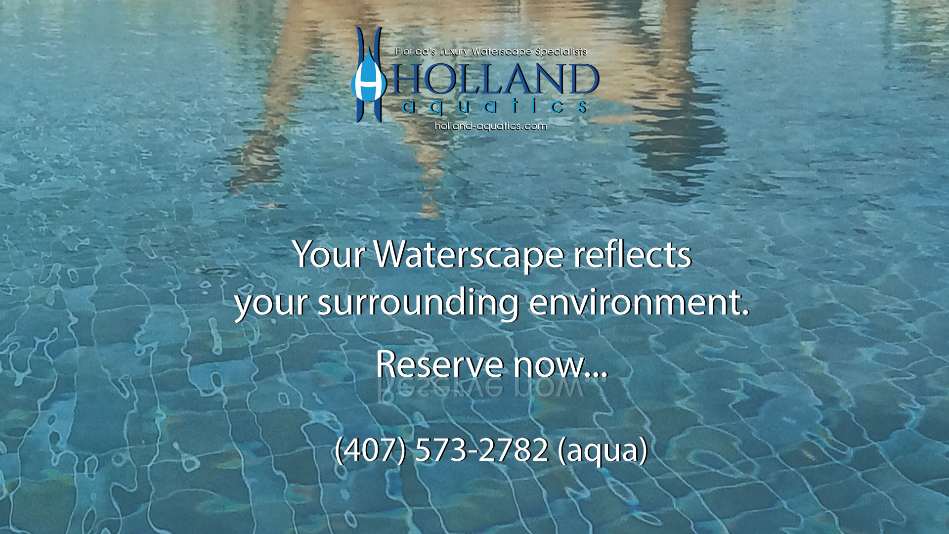 Your Waterscape reflects your surrounding environment. Reserve your Holland Aquatics Design Build today.